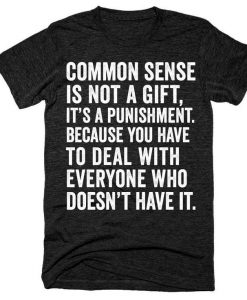 Common Sense T-Shirt AL24A1