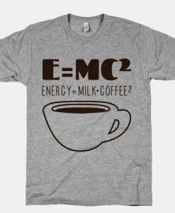 E=Mc Coffee T-Shirt AL24A1