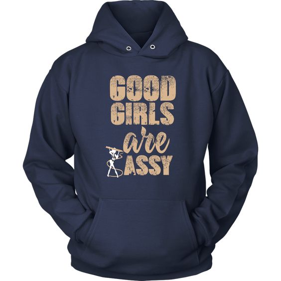 Good Girls Are Sassy Hoodie EL26A1