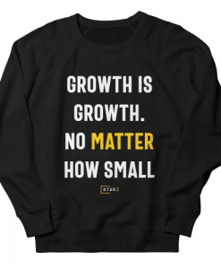 Growth Is Growth Sweatshirt AL10A1