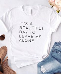 Leave Me Alone T-Shirt EL5A1