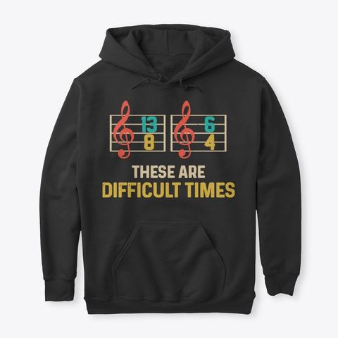 These Are Difficult Times Hoodie FA22A1