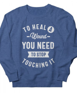 To Heal a Wound Sweatshirt AL10A1