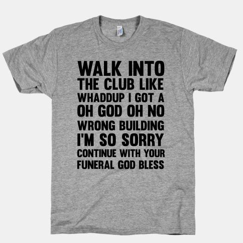 Walk Into The Club T-Shirt AL20A1