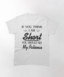 My Patience T-shirt SD17M1