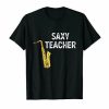 Saxy Teacher T-shirt