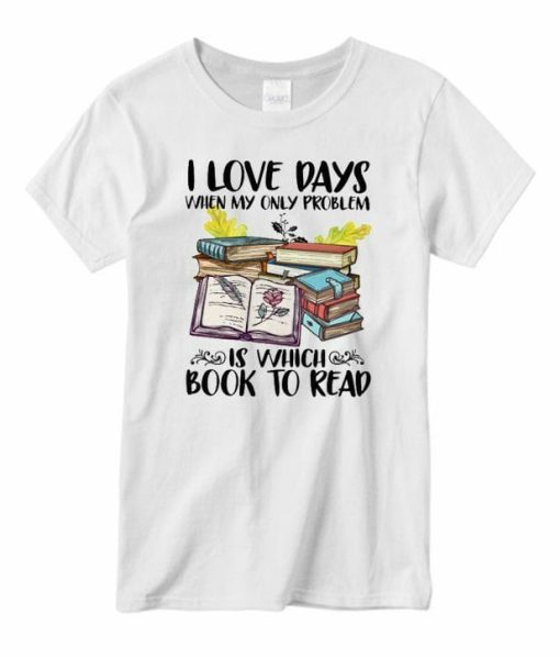 I Love Days T-shirt