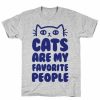 Cats Are My T-shirt