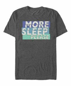 More Sleep T-shirt