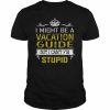 Vacation Guide T-shirt