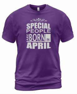 Born April T-shirt