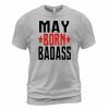 May Born T-shirt