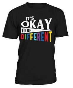 It's To be Okay T-shirt