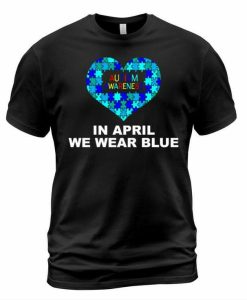 In April Wear T-shirt
