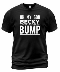 Becky Bump T-shirt