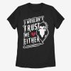 Trust Me Either T-shirt