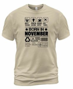 Born In November T-shirt