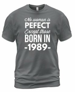 Born In 1989 T-shirt