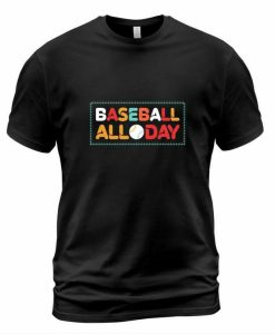 Baseball All Day T-shirt