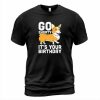 Go Dogg T-shirt