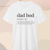 Dad Bod Definition T Shirt