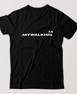 Jaywalking T-Shirt
