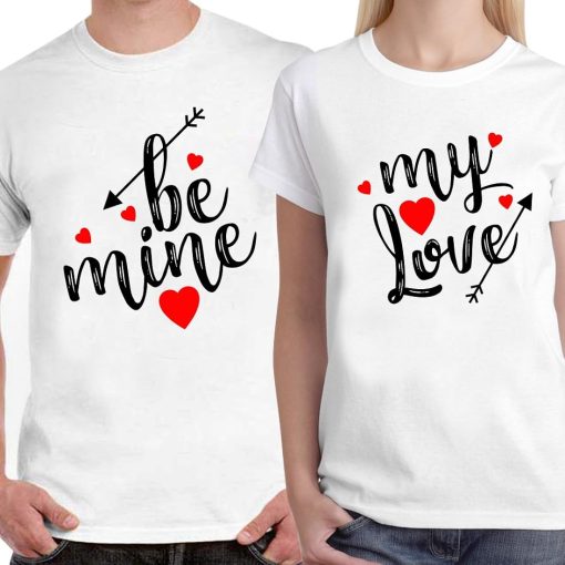 Be Mine My Love Unisex Couple T- Shirt AL