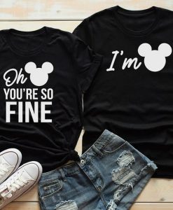 You're So Fine I'm Mickey Disney T-Shirt AL