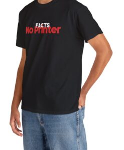 Facts No Printer T Shirt AL