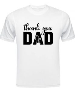 Thank You Dad T-shirt AL